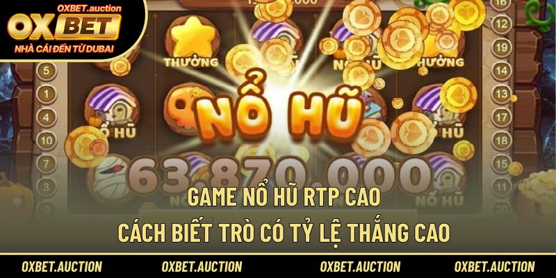 Game nổ hũ RTP cao
